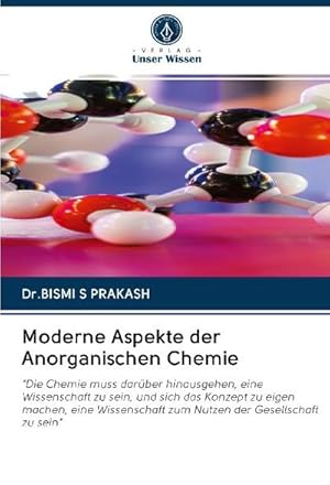 Image du vendeur pour Moderne Aspekte der Anorganischen Chemie : "Die Chemie muss darber hinausgehen, eine Wissenschaft zu sein, und sich das Konzept zu eigen machen, eine Wissenschaft zum Nutzen der Gesellschaft zu sein" mis en vente par AHA-BUCH GmbH