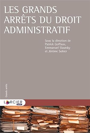 les grands arrêts du droit administratif