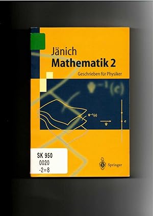 Seller image for Klaus Jänich, Mathematik 2 - Geschrieben für Physiker for sale by sonntago DE