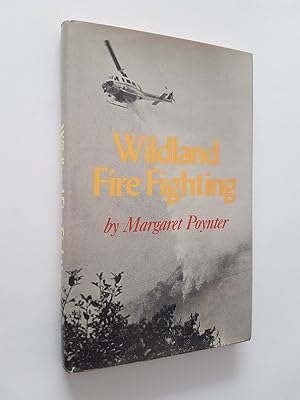 Image du vendeur pour Wildland Fire Fighting mis en vente par masted books