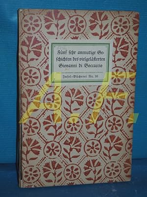 Bild des Verkufers fr Fnf sehr anmutige Geschichten des vielgelsterten Giovanni di Boccaccio aus Certaldo (Insel Bcherei Nr. 16) zum Verkauf von Antiquarische Fundgrube e.U.