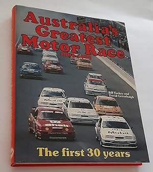 AUSTRALIA'S GREATEST MOTOR RACE 1960-1989: The First 30 Years