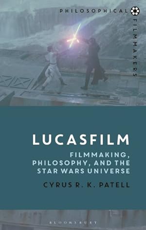 Image du vendeur pour Lucasfilm : Filmmaking, Philosophy, and the Star Wars Universe mis en vente par GreatBookPrices