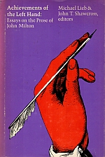 Bild des Verkufers fr ACHIEVEMENTS OF THE LEFT HAND: ESSAYS ON THE PROSE OF JOHN MILTON. zum Verkauf von Sainsbury's Books Pty. Ltd.