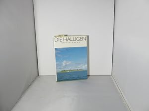 Die Halligen : Küstenschutz, Sanierung, Naturschutz. Hrsg. im Auftr. d. Landesamtes für Wasserhau...