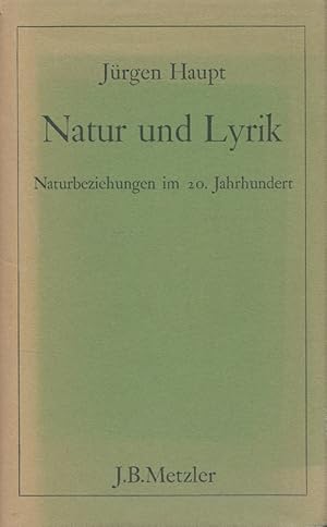 Natur und Lyrik : Naturbeziehungen im 20. Jahrhundert