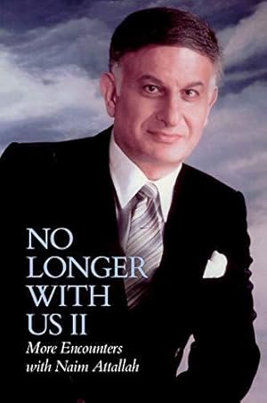 Bild des Verkufers fr No Longer with Us II: More Encounters with Naim Attallah zum Verkauf von WeBuyBooks
