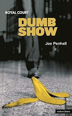 Imagen del vendedor de Dumb Show (Methuen Drama) (Modern Plays) a la venta por WeBuyBooks