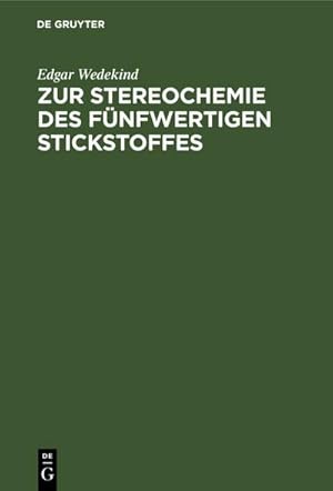 Bild des Verkufers fr Zur Stereochemie des fnfwertigen Stickstoffes zum Verkauf von AHA-BUCH GmbH