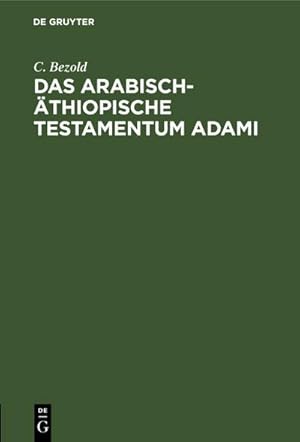 Bild des Verkufers fr Das arabisch-thiopische Testamentum Adami zum Verkauf von AHA-BUCH GmbH