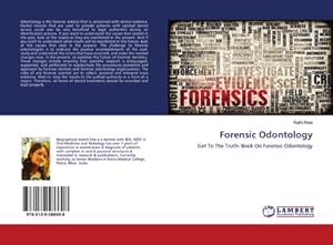 Seller image for Forensic Odontology : Get To The Truth- Book On Forensic Odontology for sale by AHA-BUCH GmbH