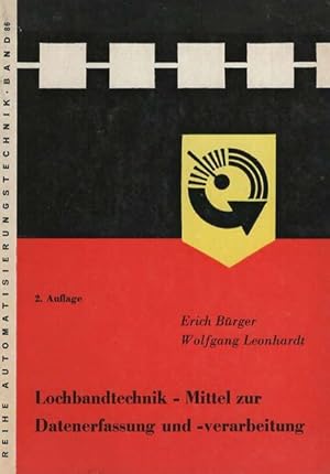 Bild des Verkufers fr Lochbandtechnik - Mittel zur Datenerfassung und - verarbeitung; Reihe Automatisierungstechnik; zum Verkauf von nika-books, art & crafts GbR