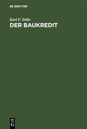 Bild des Verkufers fr Der Baukredit zum Verkauf von AHA-BUCH GmbH