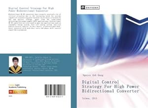Seller image for Digital Control Strategy For High Power Bidirectional Converter : Taiwan, 2015 for sale by AHA-BUCH GmbH