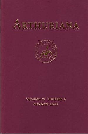 Seller image for Arthuriana Volume 17 Number 2 Summer 2007 for sale by Clausen Books, RMABA