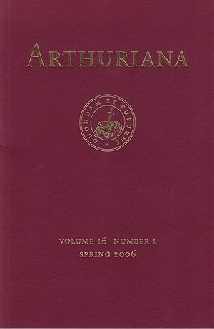 Bild des Verkufers fr Arthuriana Volume 16 Number 1 Spring 2006 zum Verkauf von Clausen Books, RMABA