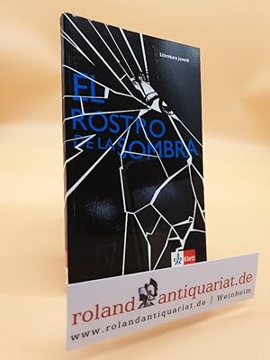 Imagen del vendedor de El rostro de la sombra: Spanische Lektre fr das 3., 4. und 5. Lernjahr. Originaltext mit Annotationen (Literatura juvenil) a la venta por Roland Antiquariat UG haftungsbeschrnkt