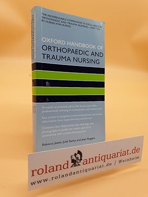 Seller image for Jester, R: Oxford Handbook of Orthopaedic and Trauma Nursing (Oxford Handbooks in Nursing) for sale by Roland Antiquariat UG haftungsbeschrnkt
