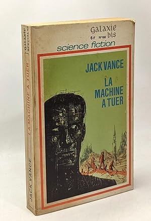 Seller image for La machine  tuer - Galaxie bis n66 science fiction for sale by crealivres