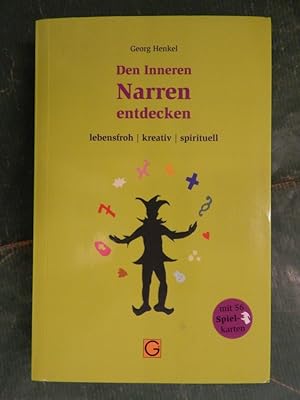 Den Inneren Narren entdecken - lebensfroh, kreativ, spirituell