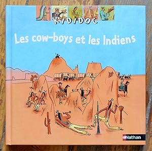 Les cow-boys et les Indiens.