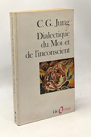 Dialectique du Moi et de l'inconscient (Folio essais)
