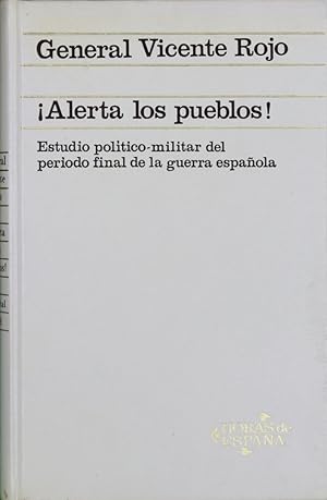 Imagen del vendedor de Alerta los pueblos  estudio poltico-militar del periodo final de la guerra espaola a la venta por Librera Alonso Quijano