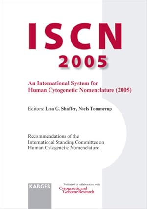 Immagine del venditore per ISCN 2005 An International System for Human Cytogenetic Nomenclature (2005). Recommendations of the International Standing Committee on Human Cytogenetic Nomenclature. Published in collaboration with "Cytogenetic and Genome Research". Plus fold-out: The Normal Human Karyotye G- and R-bands. venduto da Antiquariat Thomas Haker GmbH & Co. KG