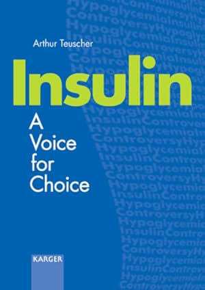 Bild des Verkufers fr Insulin - a voice for choice : 8 tables. zum Verkauf von Antiquariat Thomas Haker GmbH & Co. KG