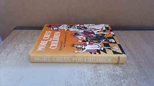 Seller image for More Chess For Children for sale by BoundlessBookstore