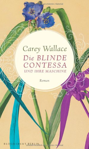 Imagen del vendedor de Die blinde Contessa und ihre Maschine: Roman a la venta por Gabis Bcherlager