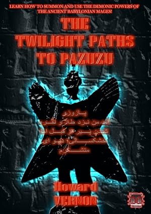 Twilight Paths to Pazuzu - Occult Books Occultism Magick Witch Witchcraft Goetia Grimoire White M...