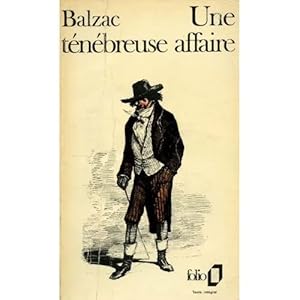 Image du vendeur pour Une tnbreuse affaire Balzac 2021-1345 Folio BE XX mis en vente par Des livres et nous