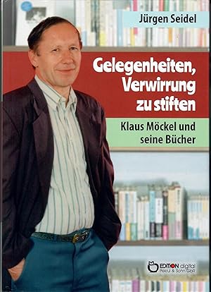 Image du vendeur pour Gelegenheiten, Verwirrung zu stiften - Klaus Mckel und seine Bcher mis en vente par Walter Gottfried