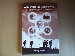 Image du vendeur pour Warriors for the Working Day: Codford During Two World Wars mis en vente par Carmarthenshire Rare Books