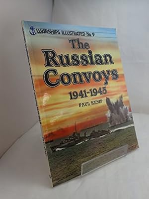 The Russian Convoys 1941-1945 (Warships illustrated)