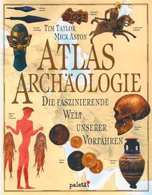Seller image for Atlas Archologie Die faszinierende Welt unserer Vorfahren. for sale by Allguer Online Antiquariat