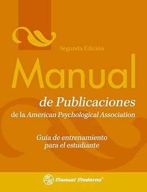 Imagen del vendedor de Manual de publicaciones de la American Psychological Associations. Gua de entrenamiento para el estudiante a la venta por Vuestros Libros