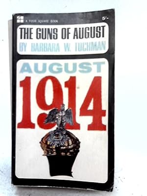the guns of august by barbara w tuchman the guns of august by barbara w tuchman