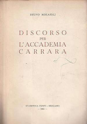 Image du vendeur pour Discorso per l'Accademia Carrara mis en vente par Messinissa libri