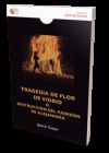 Imagen del vendedor de TRAGEDIA DE FLOR DE VIDRIO a la venta por Agapea Libros