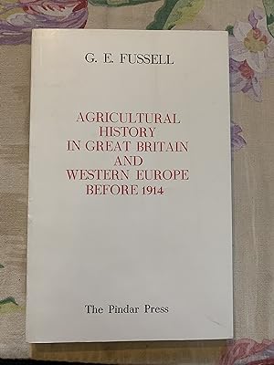 Bild des Verkufers fr Agricultural History in Great Britain and Western Europe Before 1914. A Discursive Bibliography. zum Verkauf von Symonds Rare Books Ltd