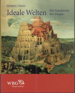 Seller image for Ideale Welten. Die Geschichte der Utopie. for sale by Antiquariat Jenischek