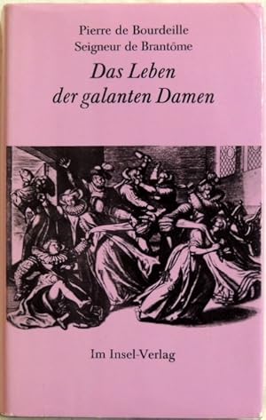 Seller image for Das Leben der galanten Damen; for sale by Peter-Sodann-Bibliothek eG