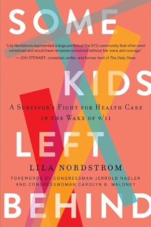 Seller image for Some Kids Left Behind : A Survivor's Fight for Health Care in the Wake of 9/11 for sale by GreatBookPrices