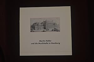 Bild des Verkufers fr Martin Haller und die Musikhalle in Hamburg zum Verkauf von Antiquariat Bcher-Oase