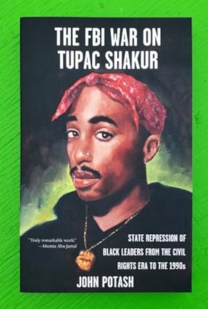 Immagine del venditore per FBI War on Tupac Shakur : State Repression of Black Leaders from the Civil Rights Era to the 1990s venduto da GreatBookPrices