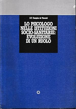 Lo psicologo nelle istituzioni socio-sanitarie. Evoluzione di un ruolo