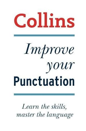 Immagine del venditore per Collins Improve Your Punctuation venduto da WeBuyBooks