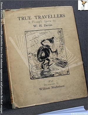 True Travellers: A Tramps Opera in Three Acts